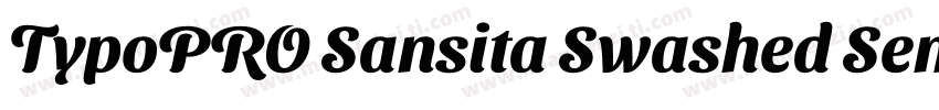 TypoPRO Sansita Swashed SemiBold字体转换
